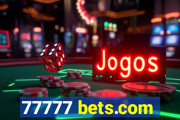 77777 bets.com